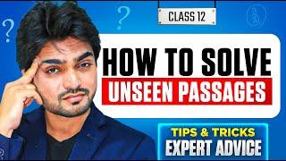 UNSEEN PASSAGE | CLASS 12TH | COMPREHENSION PASSAGE | SCORE FULL MARKS | TRICKS & EXPLAINATION