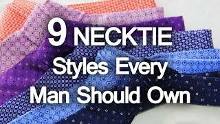 9 Neckties Every Man Should Own | Tie Styles To Complete Your Necktie Collection | Ties Neck-Ties