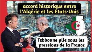 Tebboune se soumet aux exigences de la France-accord historique entre l'Algérie et les États-Unis