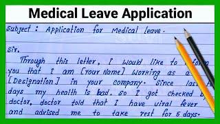 How to write Medical leave application |Write Medical Leave Application | Easy & short medical leave