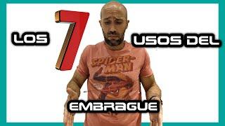 Los 7 USOS del EMBRAGUE como se USA el EMBRAGUE CORRECTAMENTE