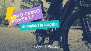 O2feel Equo - Le Longtail électrique à la Française