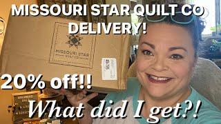 Missouri Star Quilt Co Delivery!! What did I get?! 20% off