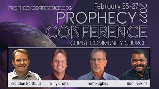 Prophecy Conference 2022 Session 7 Don Perkins