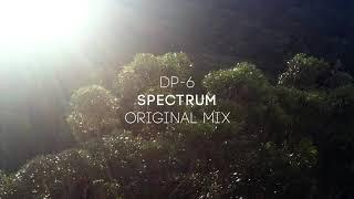 DP-6 - Spectrum (Original Mix)