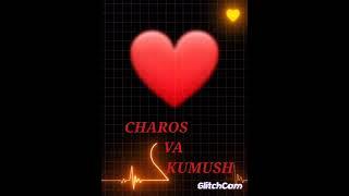 Charos va Kumush video