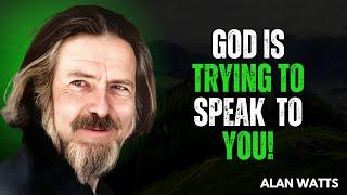 "If You're Seeing These Signs, God Is Trying to Speak to You" | Alan Watts Motivational Speech