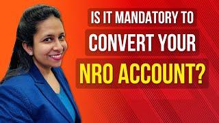 Convert NRO Account After Returning to India Permanently? | Rules for an NRI | CA Neha Gupta |