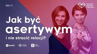 RW 71: Jak być asertywnym i nie stracić relacji? #rozwój #relacje #duchowość