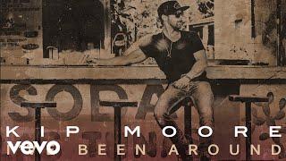 Kip Moore - I've Been Around (Official Audio)
