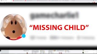 Real Life Missing Child KIDNAPPED in Roblox?! | gamecharlie1 Creepypasta