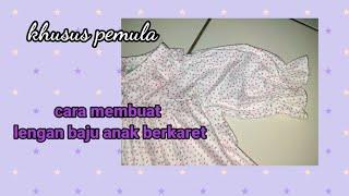 cara membuat lengan baju berkaret