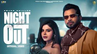 Night Out (Official Video) Arjan Dhillon | Latest Punjabi Songs 2024