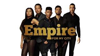 Empire Cast - For My City (Audio) ft. Ezri Walker