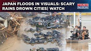 Japan Floods In Visuals: Scary Rains After Deadly January Quake| Cities Drown, Evacuations| Watch