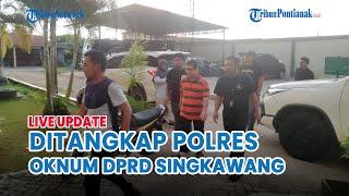  Anggota DPRD Kota Singkawang Ditangkap Polres Singkawang, Tersangka HA Oknum Kasus Pencabulan Anak