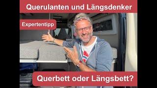 Querbetten oder Längsbetten im Kastenwagen? Querulanten und Längsdenker - Expertentipps