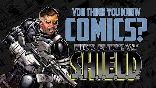 Nick Fury - You Think You Know Comics?