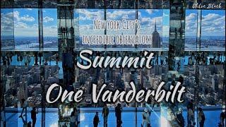 [Summit One Vanderbilt] New York’s the most exciting observation decks! 서밋 원 밴더빌트 - 뉴욕의 새 핫플