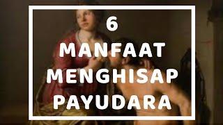 6 Manfaat Jika Pria Menghisap Payudara Wanita