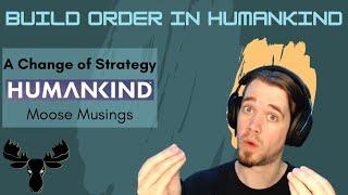 Build Order in HUMANKIND - Revisited (July 2023) - An early game, mid-game, and late game approach