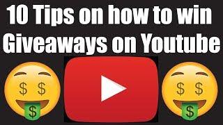 10 Tips on How to Win Giveaways on Youtube