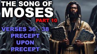 The Song of Moses Part 10 - Israelite Teaching