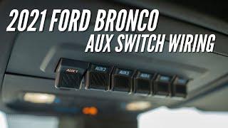 2021 Ford Bronco Auxiliary Switches | Bronco How-to Ep. 8 | Bronco Nation