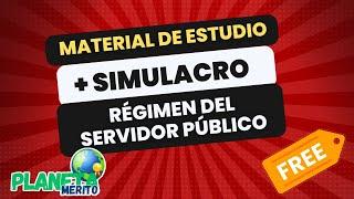 Material de estudio competencia RÉGIMEN DEL SERVIDOR PÚBLICO (+ Simulacro)