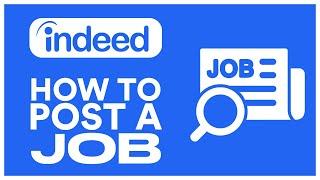 How to Post A Job On Indeed 2024 (Step By Step)