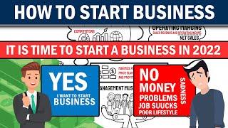 How to Start a Business in 2022 | Startup in 2022