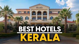 Best Hotels In Kerala, India - Top 5 Picks For Any Budget