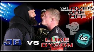 JB Jacob Brown vs Luke Dyson  - THE GLOVES ARE OFF!!