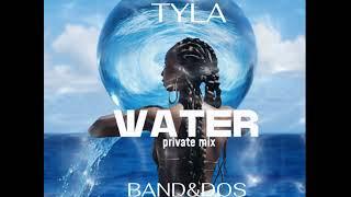 Tyla - Water (Band&Dos Private Mix)