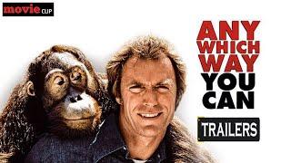 Movie clip : Any which way you can Trailer (1980) warner Bros