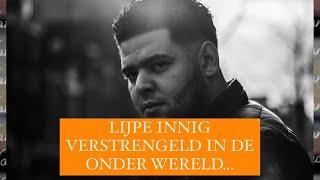 RAPPER LIJPE BEVIND ZICH IN DE ONDER WERELD.. 