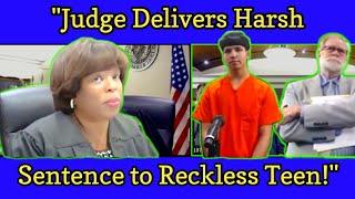 Judge boyd delivers harsh sentence to reckless teen