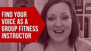 Find your voice as a Group Fitness instructor