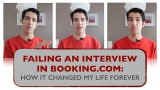 Why Failing an Interview at booking.com Changed My Life Forever