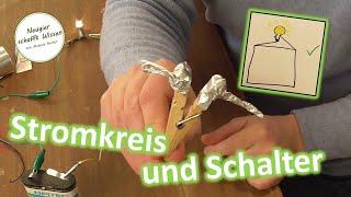 Stromkreis und Schalter - spannende Stromexperimente für Kinder - Teil 1/5