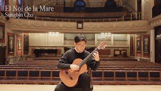 Sungbin Cho | El Noi de la Mare (arr. M. Llobet)