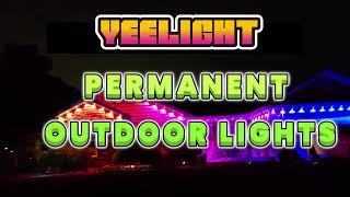 YEELIGHT PERMANENT LIGHTS ARE AMAZING! #yeelight #outdoorlighting