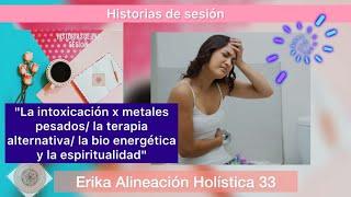 LA INT0XICACI0ON X METALES PESADOS EN TERAPIA ALTERNATIVA / BIOENERGÉTICA / ESPIRITUALIDAD