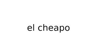 el cheapo #slang #slangs #english #meaning #meanings #definition #definitions