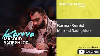 Masoud Sadeghloo - Karma - Dj Amirbeat Remix ( مسعود صادقلو - کارما - ریمیکس )