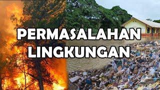 7 Permasalahan Lingkungan Hidup yang Melanda Indonesia