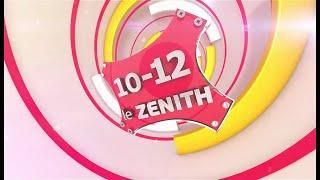 10 12 LE ZÉNITH PART1 DU JEUDI 04 JUILLET 2024 - ÉQUINOXE TV