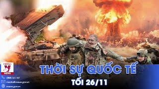 Thời sự Quốc tế tối 26/11. Nga xả pháo nhiệt áp, xóa sổ căn cứ Kiev;ông Trump dọa áp thuế Trung Quốc