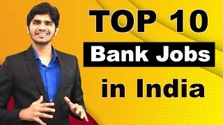 Top 10 Govt Bank Jobs in India | You Must Apply