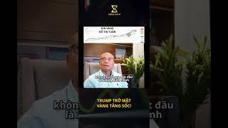 TRUMP TRỞ MẶT - VÀNG TĂNG SỐC! #giavang #trump #fyp
